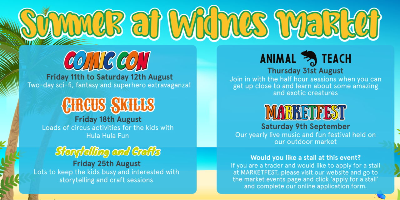 Summer of fun at Widnes Market ​