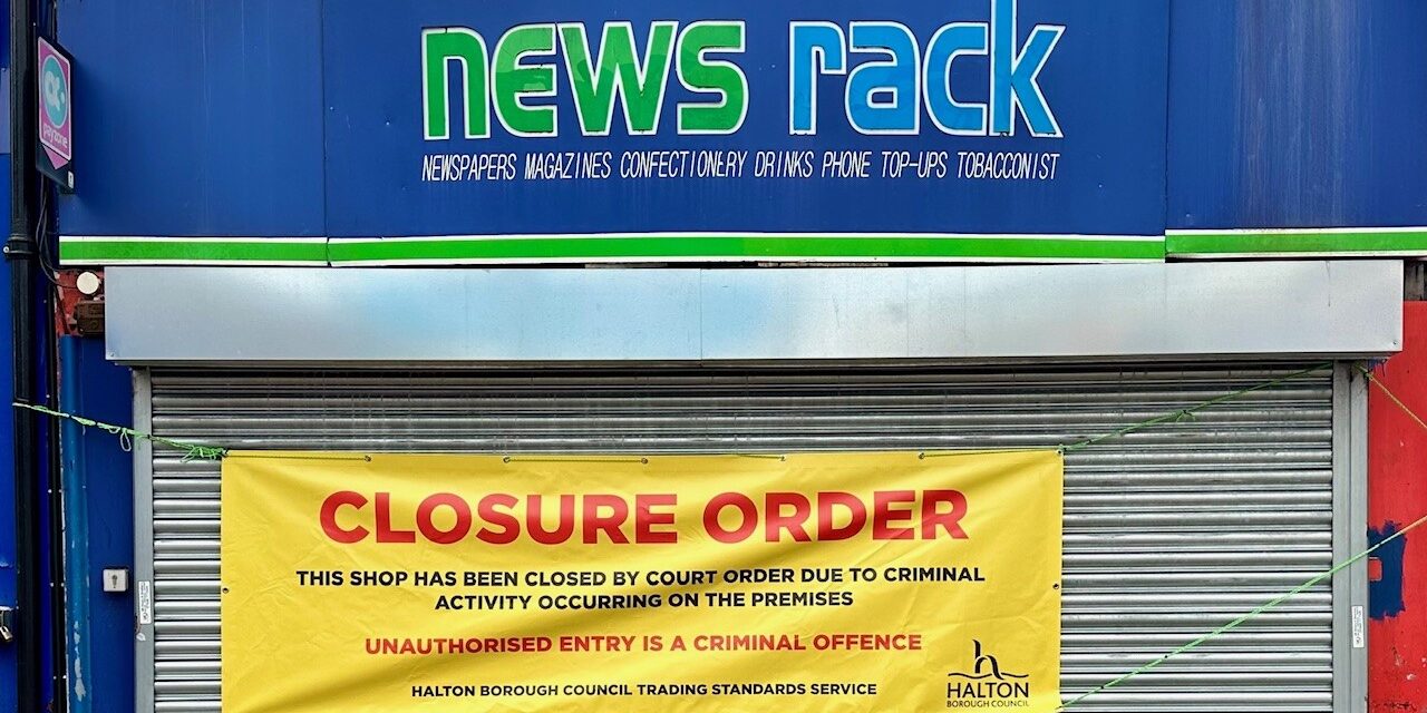 Widnes shop issued with closure order for illegal sales